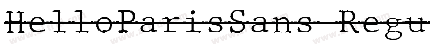 HelloParisSans Regul字体转换